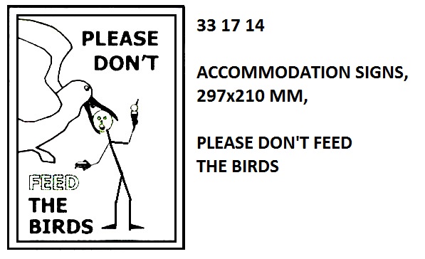 POLITE POSTER PLEASE DON`T, FEED THE BIRD #1507Y 297X210MM