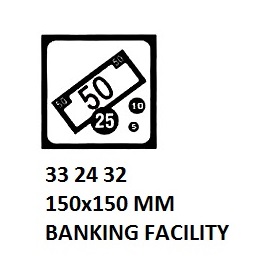 SIGN FOR PASSENGER VSL, BANKING FACILITY 150X150MM