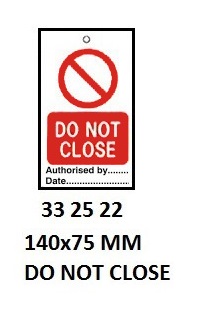 TAG W/TIE TEMPORARY PVC, DO NOT CLOSE #2522