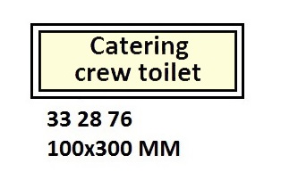 SIGN ACCOMMODATION CATERING, CREW TOILET #2876GM 100X300MM