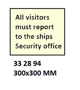 SIGN ISPS CODE MUST REPORT, #WV2894MM 300X300MM
