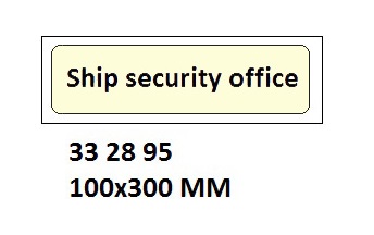 SIGN ISPS CODE SHIP SECURITY, OFFICE #WV2895GM 100X300MM