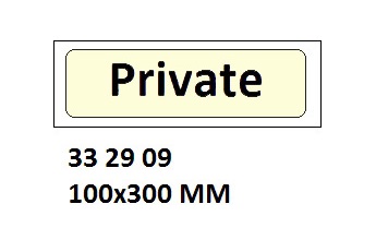 SIGN ISPS CODE PRIVATE, #WV2909GM 100X300MM
