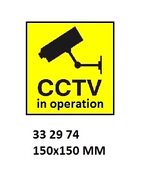 SIGN ISPS CODE CCTV IN, OPERATION #WV2974JJ 150X150MM