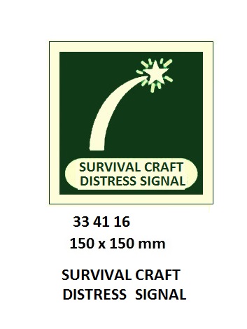 SAFETY SIGN SURVIVAL CRAFT, DISTRESS SIGNAL 150X150MM IMO