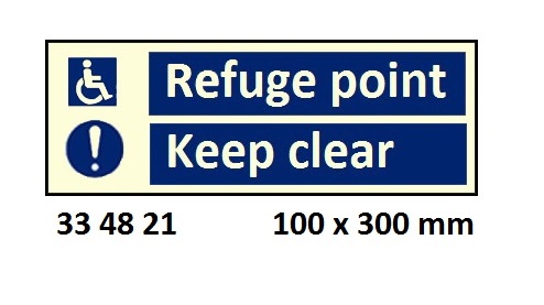 SIGN REFUGE POINT/, KEEP CLEAR 150X400MM