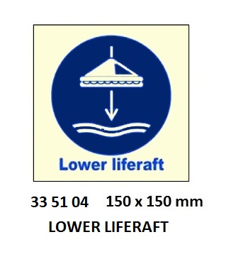 SAFETY SIGN LOWER LIFERAFT, 150X150MM