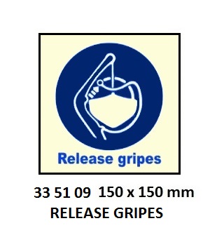 SAFETY SIGN RELEASE GRIPES, 150X150MM