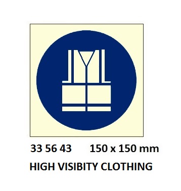 MANDATORY SIGN HI VISIBILITY, CLOTHING #5643 150X150MM
