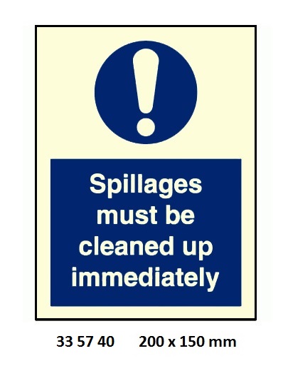 SIGN GALLEY SPILLAGES MUST BE, CLEANED UP 5740KJ 200X150MM