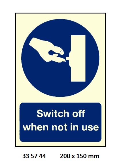 MANDATORY SIGN SWITCH OFF WHEN, NOT IN USE #5744KJ 200X150MM