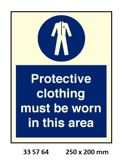 SIGN GALLEY PROT`CTIV CLOTHING, MUST BE WORN 5764LK 250X200MM