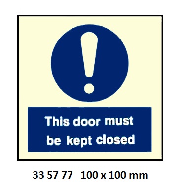 SIGN GALLEY THIS DOOR MUST BE, KEPT CLOSED #5777GG 100X100MM