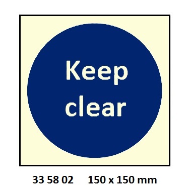 MANDATORY SIGN KEEP CLEAR, 150X150MM