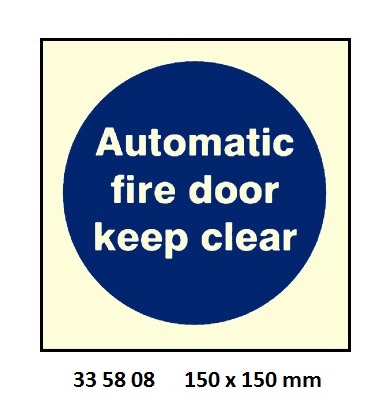 MANDATORY SIGN AUTOMATIC, FIRE DOOR KEEP CLEAR 150X150MM