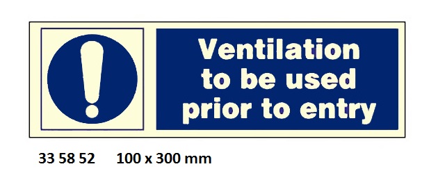 MANDATORY SIGN VENTILATION, USED PRIOR TO ENTRY 100X300MM