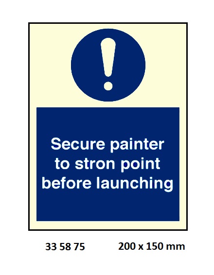 MANDATORY SIGN SECURE PAINTER, BEFORE LAUNCHING 200X150MM