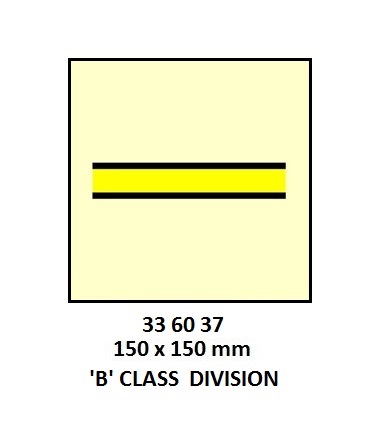 FIRE CONTROL SIGN `B` CLASS, DIVISION 150X150MM
