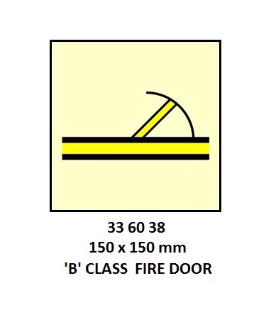 FIRE CONTROL SIGN `B` CLASS, FIRE DOOR 150X150MM
