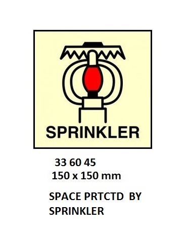 FIRE CONTROL SIGN SPACE PRTCTD, BY SPRINKLER 150X150MM