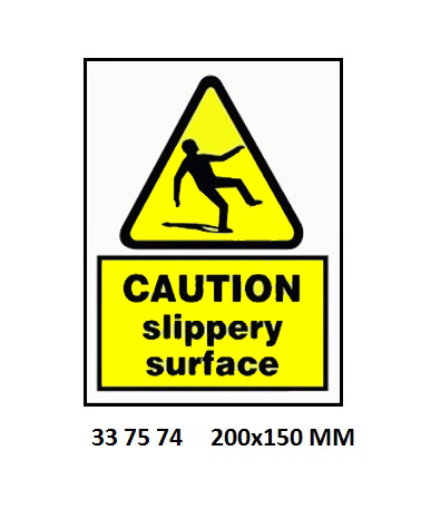 SIGN WHITE VINYL SELF ADHESIVE, 7574 200X150MM CAUTION SLIPPER