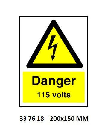 SIGN WHITE VINYL SELF ADHESIVE, #7618 200X150MM DANGER 115VOLT
