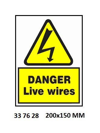 SIGN WHITE VINYL SELF ADHESIVE, 7628 200X150MM DANGER LIVEWIRE