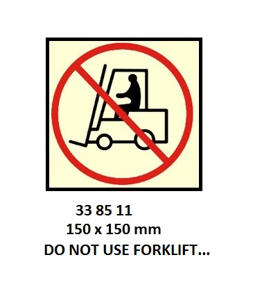 SIGN VINYL SELF ADHESIVE #8511, NO FOLK LIFT TRUCK 150X150MM