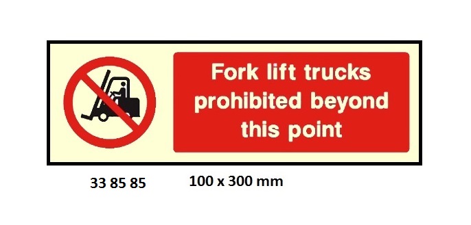 SIGN VINYL FOLK LIFT TRUCKS, PROHIBITED #8585GM 100X300MM