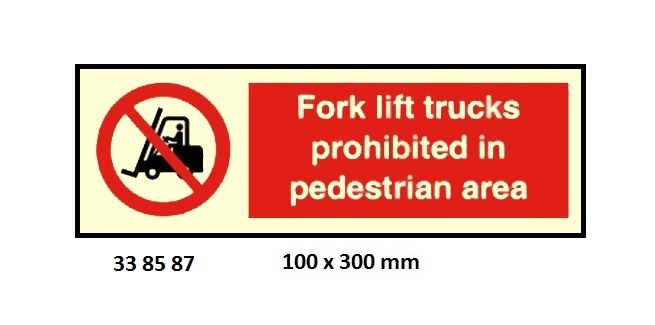 SIGN VINYL FOLK LIFT TRUCKS, PROHIBITED #8587GM 100X300MM