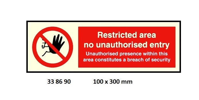 SIGN ISPS CODE RESTRICTED AREA, #8690GM 100X300MM
