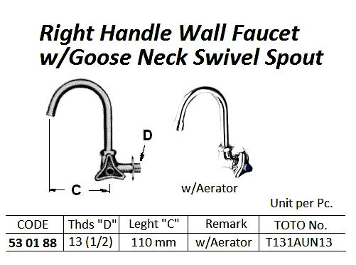 FAUCET WALL RIGHT HAND W/GOOSE, SWIVEL SPOUT & AERATOR 13(1/2)